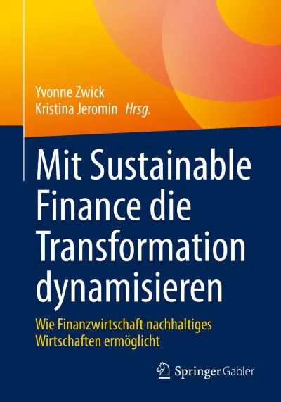 Buchcover: Mit Sustainable Finance die Transformation dynamisieren